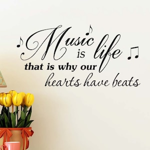2# Music is Life that is why our hearts have beats 22 x 11Vinyl Wall Decal Quote  school instrument sing sticker decor heart jazz team band