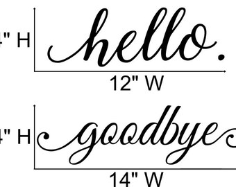 Hello and Goodbye 2 Decals for Front Door Vinyl Wall Quote Door Entrance Decal Sticker Art Decor Lettering