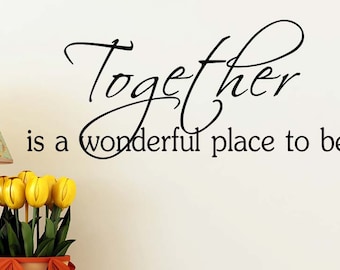 Together is a wonderful place to be 23 x 10 Vinyl Wall Decal Calligraphy entrance door decorative sticker decor art cute heart