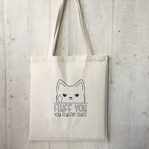 Jute bag, cotton jute bag, Fluff You, You Fluffin' Fluff Tote bag, Rude Cat, Cat