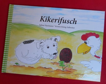 Kikerifusch - ein fantastisches Kinderbuch mit Illustrationen von mir