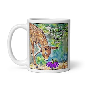 Bambi Quote Coffee Mug: &quot;You Don&#39;t Have to be Afraid&quot;