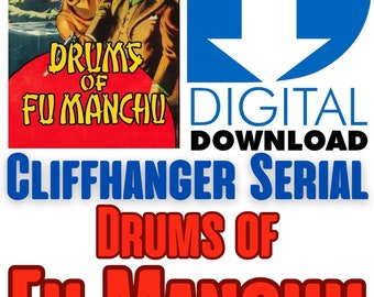 Drums of Fu Manchu - 1940 - 15 Chapters - Cliffhanger Serial - Digital Download