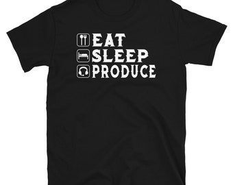 Eat, Sleep, Produce, Music Producer Tee, Gift for Producers