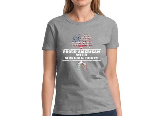 Proud American With Mexican Roots Tshirt Women's Mexican | Etsy