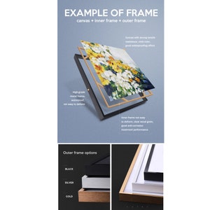 May include: A framed canvas painting with a floral design. The frame is made of wood and has a gold finish. The canvas is stretched over a metal frame and is waterproof. The inner frame is made of wood and is not easy to deform. The outer frame is available in black, silver, or gold.