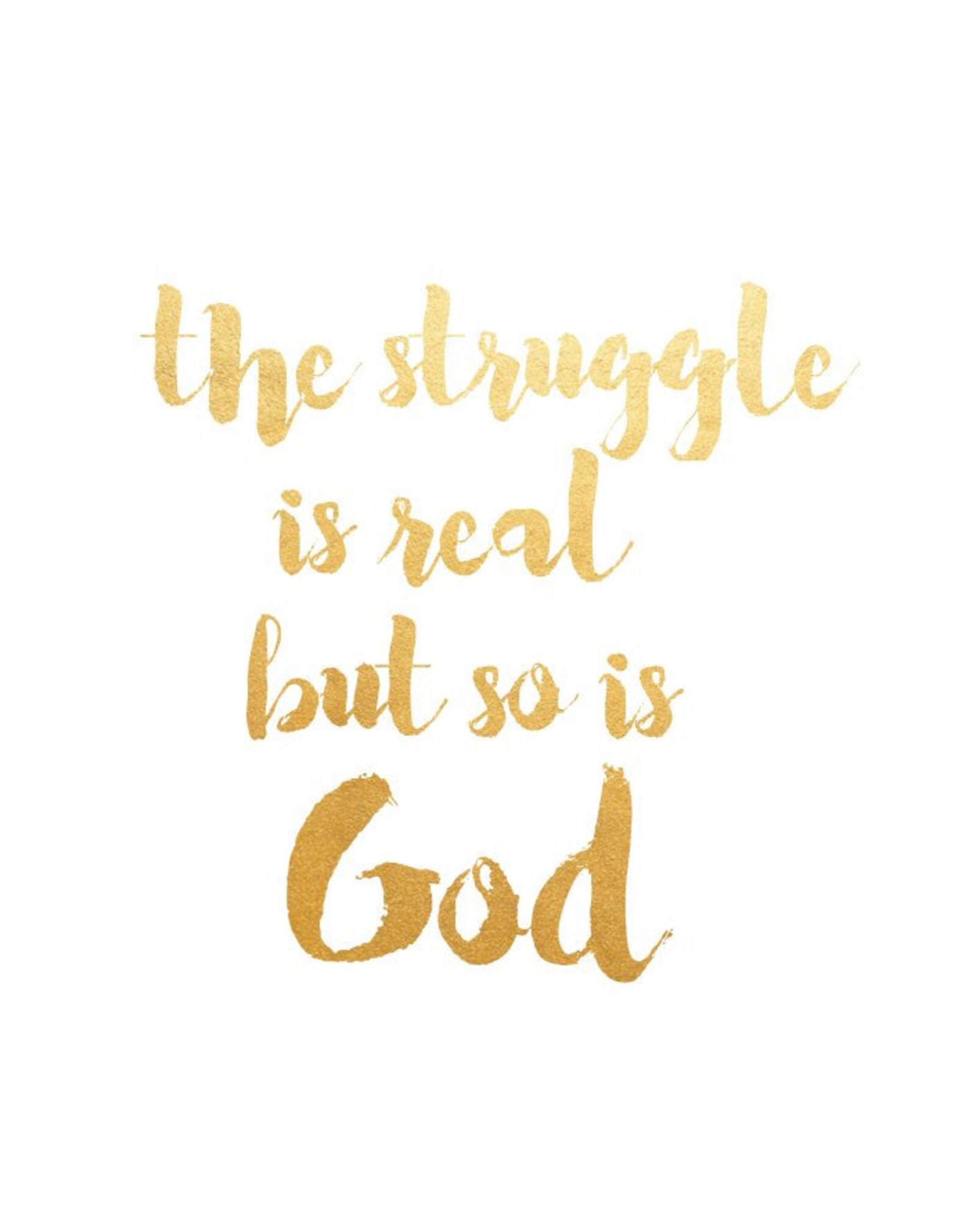 The Struggle Is Real But So Is God Printable Art Christian | Etsy