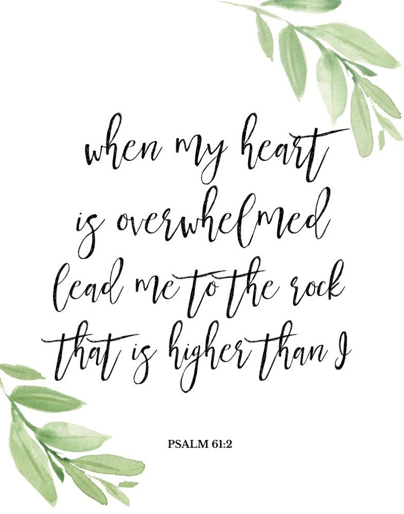 Psalm 61 2 When My Heart Is Overwhelmed Bible Verse Print Etsy psalm-61-2-when-my-heart-is-overwhelmed-bible-verse-print-etsy