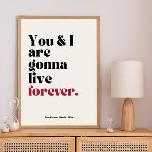 Oasis Lyric Art Print: Live Forever Britpop Poster (Digital Download A5, A4, A3, A2, A1, A0 PDF File)