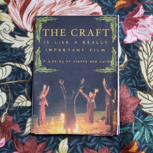 The Craft is Like a Really Important Film - A fanzine