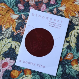 Blood Pact | Of Mother&#39;s Love, Growing Up & Remembering| Poetry Zine