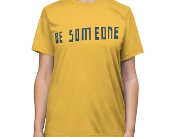 Be Someone Text -Unisex Ultra Cotton Tee