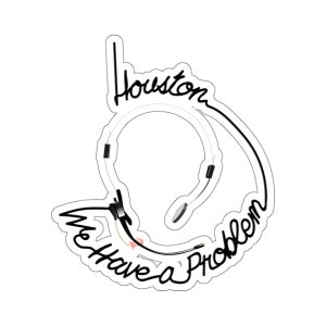 Houston We hebben een probleem - Kiss-Cut-stickers