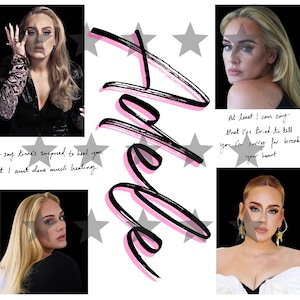 May include: A collage of images featuring a woman with blonde hair and a black and pink handwritten word "Adele" with gray stars in the background. The text "At least I can say that I've tried to tell you I'm sorry for breaking your heart" and "They say time's supposed to heal you but I ain't done much healing" are also included in the collage.