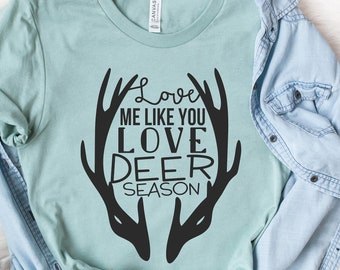 Deer Season Wife Shirt: Hunting Girlfriend Gift