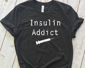 Insulin Addict | Powered By Insulin | Diabetes Awareness | Type One Diabetes | Type 2 Diabetes | Diabadass | Find A Cure | Cure Diabetes |