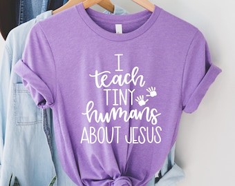 I Teach Tiny Humans About Jesus T-Shirt - Christian Teacher Tee