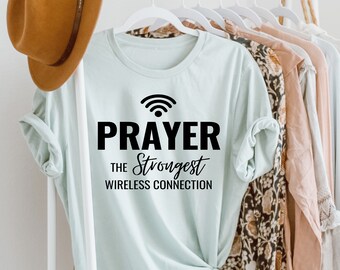 Prayer | The Strongest Wireless Connection | Christian Tees | Faith | Worship | Ministry |