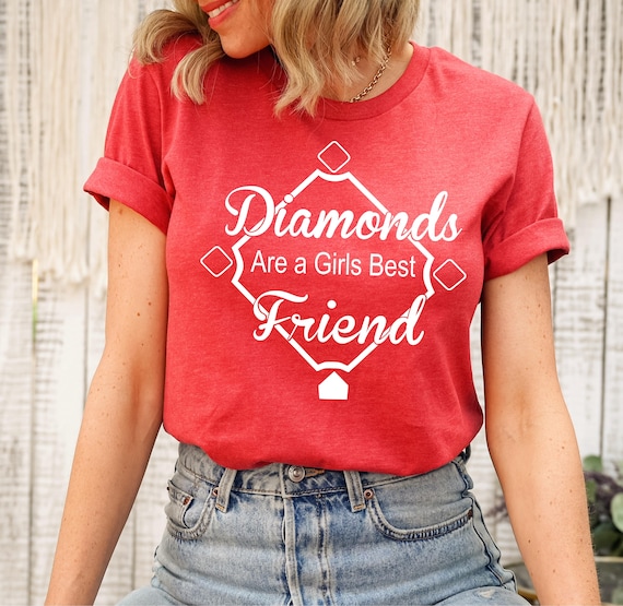 Diamonds Are A Girl's Best Friend T - Shirt | Baseball Team Diamonds Are A Girl's Best Friend T - Shirt | Baseball Team