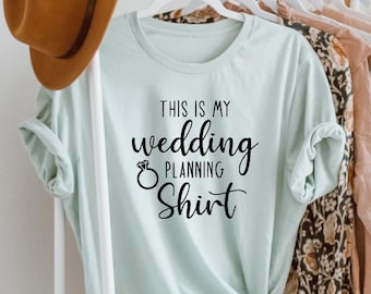 Wedding Planning Shirt: Soft Bella Canvas Fiance Tee
