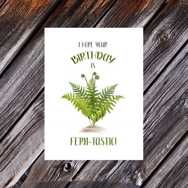 Greeting Card, Hoping Your Birthday is "Ferntastic" Card, 4x6 Card, Envelopes Included, Michigan-Made