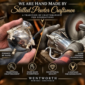 May include: A silver pewter mug featuring a stag head handle, shown during production with text stating WE ARE HAND MADE BY Skilled Pewter Craftsmen, A TRADITION OF CRAFTSMANSHIP FOR GENERATIONS, FORMED BY HAND, HAND FINISHED TO PERFECTION, WENTWORTH PEWTER SHEFFIELD.