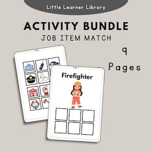 May include: A printable activity bundle for kids to match job items. The bundle includes 9 pages with different jobs, such as firefighter, police officer, and doctor. Each page has a picture of a person in the job and a grid of items related to that job. The child needs to match the items to the person.