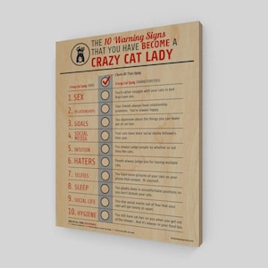 Crazy Cat Lady Wall Art Wooden Print - The 10 Warning Signs You&#39;ve Become a Crazy Cat Lady - 11x14