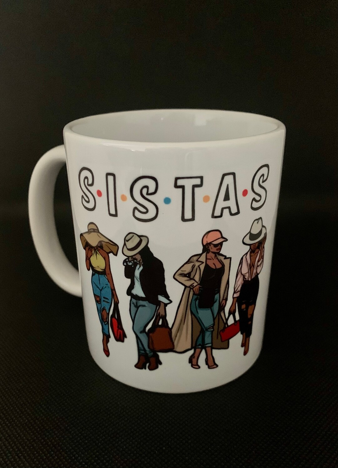 Sistas Mug Sisters Mug Best Friend Mug Girlfriends Mug Black Girl Mug ...