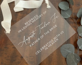 Frosted Acrylic Reserved In Loving Memory Of Sign | Reserved Seat Sign | Celebrating with us in Heaven | Acrylic Wedding Sign |