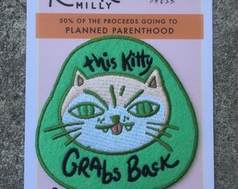 This Kitty Grabs Back Patch Kodiak Milly Odebear Press Planned Parenthood