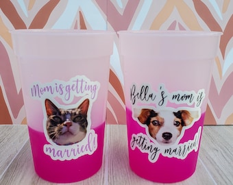 Bachelorette Party Favors with Dog/ Personalized Dog Face Mom is Getting Married Color Changing Cup/ Bachelorette Party Color Changing Cups