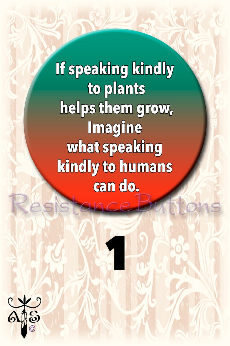Speaking Kindly Plants Helps Them Grow Button. 2.25 - Etsy