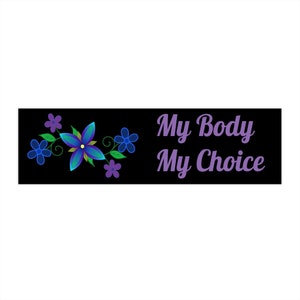 My Body My Choice sticker. Pro Choice Bumper Stickers. Pro Women Pro choice sticker. Womens rights stick