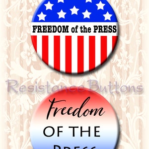 Freedom of the Press Button or magnet. 2.25&quot; Pin back button or magnet. Protest Button. Resistance Buttons. Freedom of the Press.