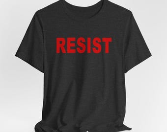 Camiseta "Resist in Red". Camiseta unisex de manga corta. Camiseta de protesta.