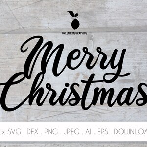 Merry Christmas SVG: Laser Cut File, Cricut Silhouette (Digital Download)