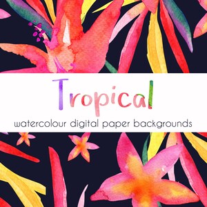 Watercolour Tropical Digital Paper, Summer Digital Paper, Bright Floral ...