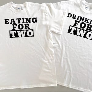 Eating For Two, Drinking For Two, Matching, Maternity Shirts, Mom and Dad Shirts, Pregnancy Announcement, Funny, Family Shirt Set, Pregnant
