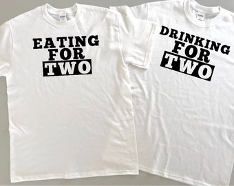 Essen für zwei, Trinken für zwei, passende, Umstandsshirts, Mama und Papa Shirts, Schwangerschaft Ankündigung, Lustig, Familie Shirt Set, schwanger