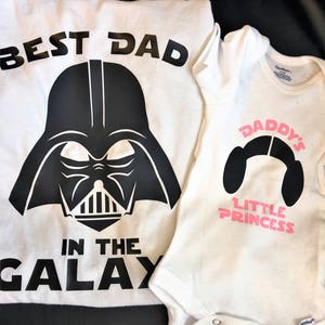 Daddy Daughter ** Star Wars Best Dad In The Galaxy Tee and Princess Leia, Gift, Disney&#39;s Star Wars, Darth Vader, Family Matching Shirts