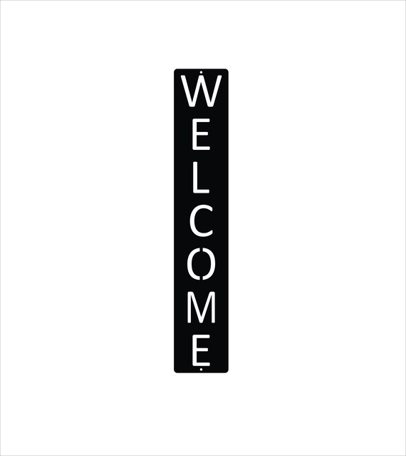 Vertical Welcome Metal Sign / Welcome Home Decor / Outdoor | Etsy