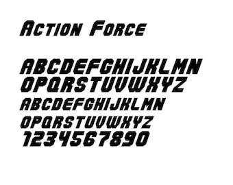 YOUR TEXT in "Action Force" font, up to 20 characters