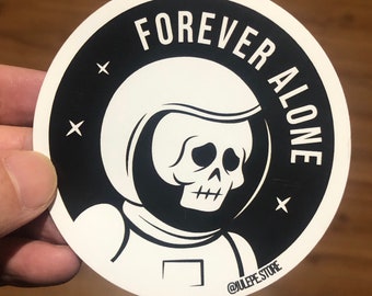 Forever Alone Skeleton Astronaut sticker