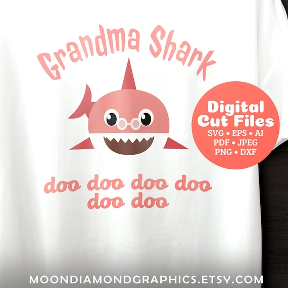 Grandma Shark SVG Cricut Cut files Shark Family doo doo ...
