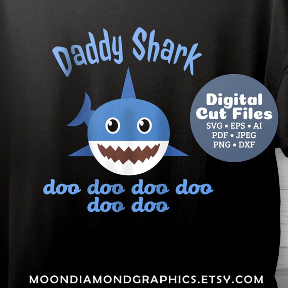 Download Daddy Shark SVG Cricut Cut files Shark Family doo doo doo ...