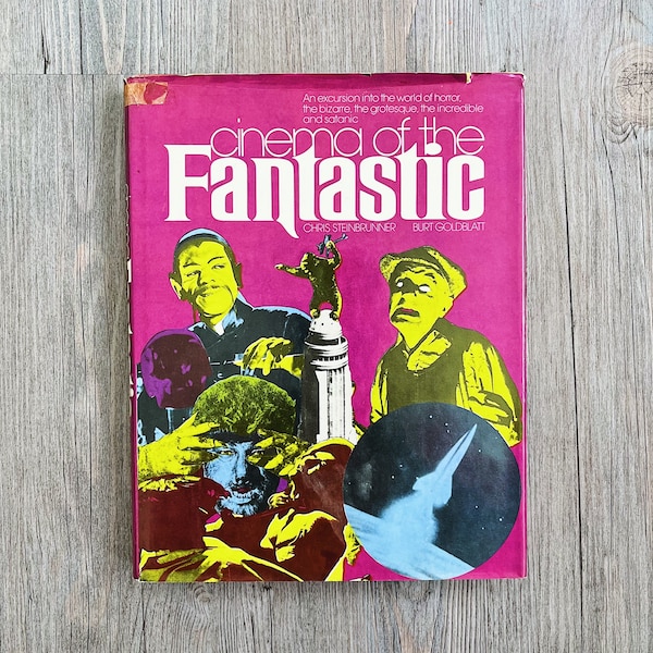 Cinema of the Fantastic by Chris Steinbrunner and Burt Goldblatt