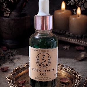 Open Roads Ritual Oil: Remove Blockages, Attract Opportunity, New Beginnings | Sacred Roses & Root