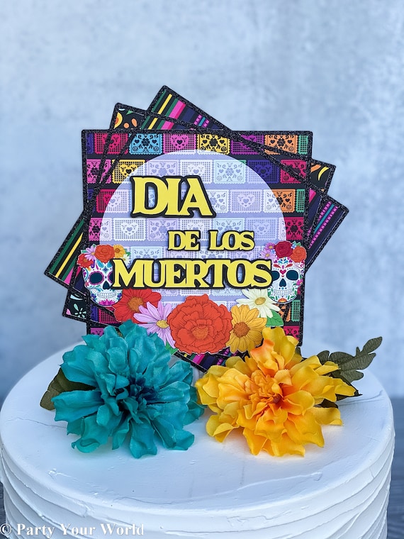 Dia de los Muertos / Day of the Dead Cake Topper by Party Your World ...