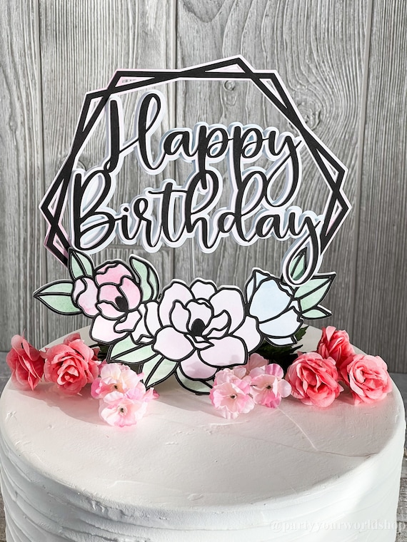 Floral Happy Birthday Cake Topper, Pastel Flower Happy Birthday Cake ...